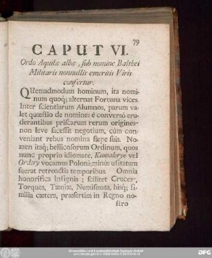 Caput VI. Ordo Aquilae albae, sub nomine Balthei Militaris nonnullis emeritis Viris confertur.