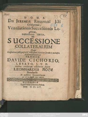 Dn Jeremiae Reusneri Icti Celeberrimi, Ventilationis Successionis Legitimae, Disputatio Tertia, De Successione Collateralium