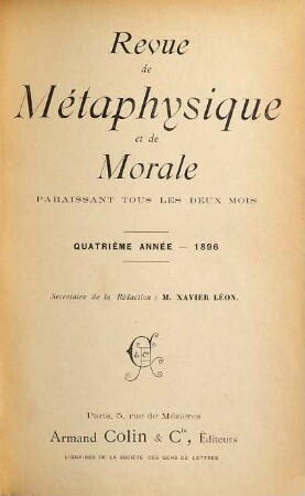 Revue de métaphysique et de morale : revue publ. avec le concours du Centre National de la Recherche Scientifique. 4. 1896