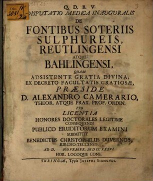 Disp. ... inaug. de fontibus soteriis sulphureis, Reutlingensi atque Bahlingensi