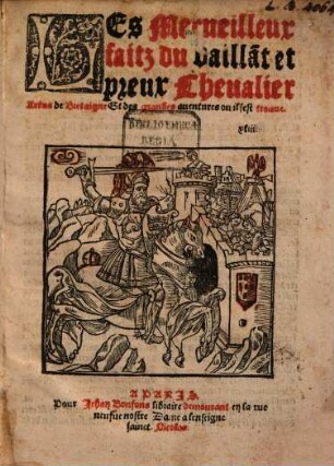 Les merveilleux faitz du ... chevalier Artus de Bretaigne