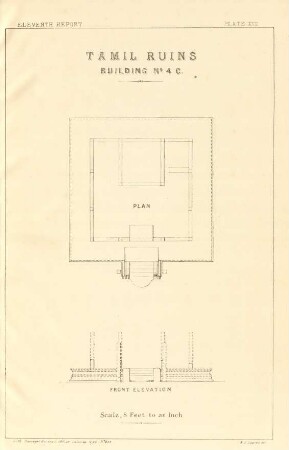 Plate XVII. Tamil ruins. Building No. 4 C. Plan. Front elevation.