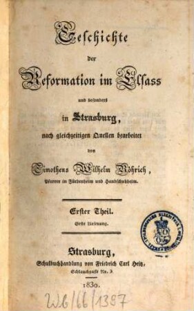 Geschichte der Reformation im Elsaß und besonders in Strasburg : nach gleichzeitigen Quellen bearbeitet. 1,1