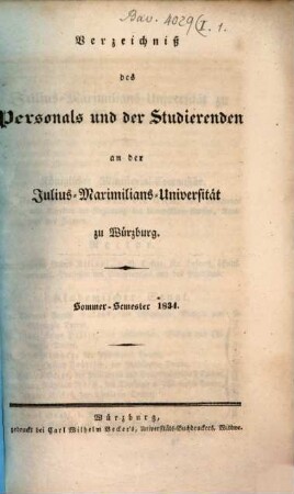 Verzeichniß des Personals und der Studirenden an der Julius-Maximilians-Universität zu Würzburg. 1834, 1834. SS.