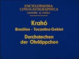 Krahó (Brasilien, Tocantins-Gebiet) - Durchstechen der Ohrläppchen