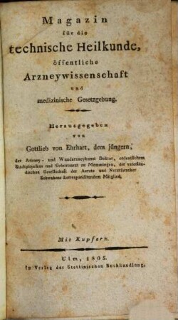 Magazin für technische Heilkunde, öffentliche Arzneywissenschaft und medicinische Gesetzgebung