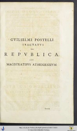 Guilielmus Postellus: Tractatus De Republica, Seu Magistratibus Atheniensium.