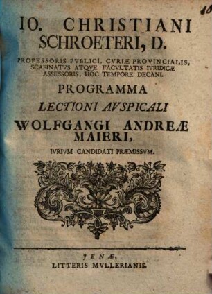 Programma lectioni auspicali Wolfgangi Andreae Maieri iur. cand. praemissum : [insunt aliqua de testamento per aes. et libram]