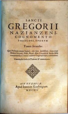 Sancti Gregorii Nazianzeni, Cognomento Theologi, Opera, 2