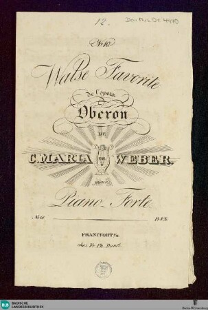 Walse favorite de l'opera Oberon de C. Maria de Weber : No. 10; pour piano-forte