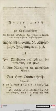 Verzeichniß der zur Kunstausstellung der Königl. Akademie der bildenden Künste und mechanischen Wissenschaften eingesandten Gemälde, Kupferstiche u.s.w.