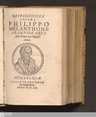 Responsiones Scriptæ A Philippo Melanthone Ad Impios Articulos Bauaricæ Inquisitionis