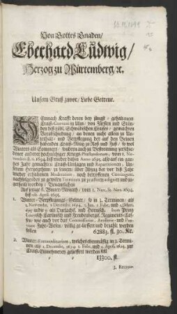 Von Gottes Gnaden/ Eberhard Ludwig/ Herzog zu Würtemberg/ etc.