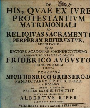 De his, quae ex iure protestantium matrimoniali ad reliquias sacramenti perperam referuntur, dissertatio
