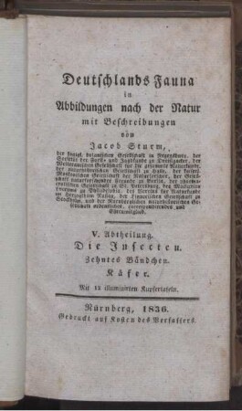 Abth. 5, Bdch. 10: Deutschlands Fauna in Abbildungen nach der Natur mit Beschreibungen. Abth. 5. Deutschlands Insecten. Bdch. 10