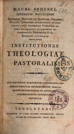 Mauri Schenkl, Benedictini Priflingensis ... Institutiones Theologiae Pastoralis