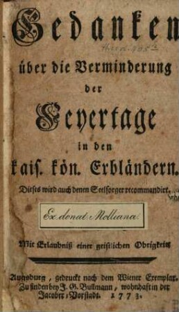 Gedanken über die Verminderung der Feyertage in den kais. kön. Erbländern : Dieses wird auch denen Seelsorger recommandirt
