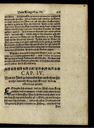Cap. IV. Was ein Fürst zu bedencken hat/ auch thun sol/ welcher einen mit Krieg angreiffen wil/ Bellum offensivum genant