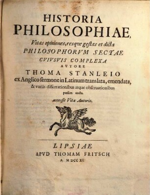 Historia Philosophiae, Vitas opiniones, resque gestas et dicta Philosophorum Sectae Cuiusuis Complexa