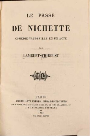 Le passé de nichette : Comédie-vaudeville en un acte