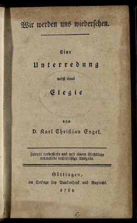 Wir werden uns wiedersehen : Eine Unterredung nebst einer Elegie
