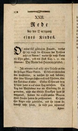 178-195, XXII. Rede bey der Beerdigung eines Kindes; XXIII. Rede bey der Beerdiung eines 72jährigen Alten, der die gröszte Zeit des Lebens im Soldatenstande zugebracht; XXIV. Rede bey der Beerdigung eines Kindes