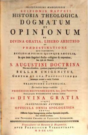 Historia theologica dogmatum et opinionum de divina gratia libero arbitrio et praedestinatione quae viguerunt