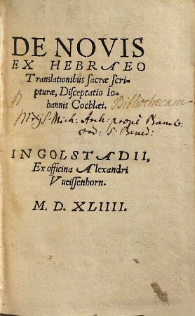 De Novis Ex Hebraeo Translationibus sacrae scripturae, Disceptatio Iohannis Cochlaei