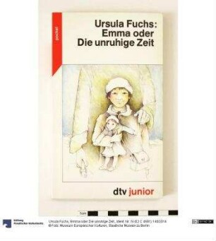 Emma oder Die unruhige Zeit.
