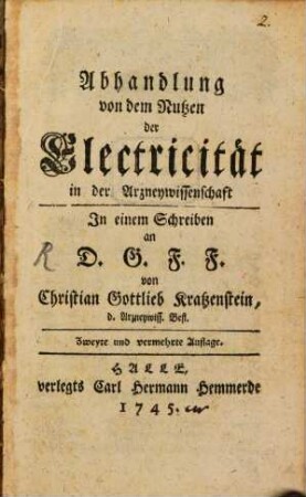 Abhandlung von dem Nutzen der Electricität in der Arzneywissenschaft : In einem Schreiben an D. G. F. F.