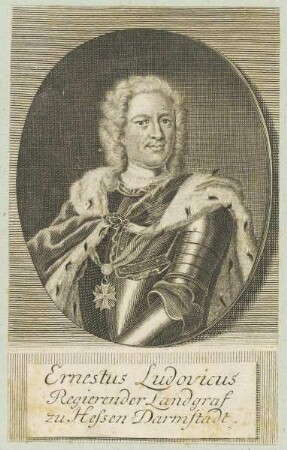 Bildnis des Ernestus Ludovicus Landgraf zu Hessen Darmstadt