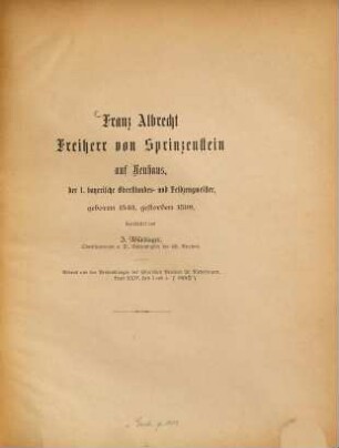 Franz Albrecht Freiherr von Sprinzenstein auf Neuhaus : Der 1. bayer. Oberstlandes- u. Feldzeugmeister, 1543-1598