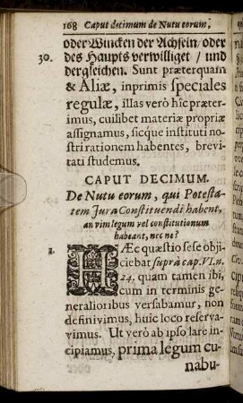 Caput Decimum. De Nutu eorum, qui Potestatem Jura Constituendi habent, an vim legum vel constitutionum habeant, nec ne?