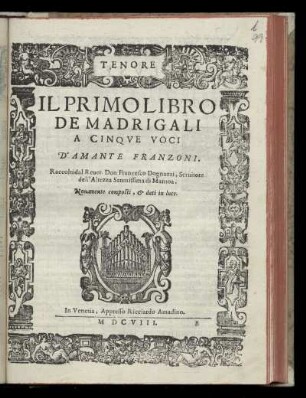 Amante Franzoni: Il primo libro de madrigali a cinque voci ... Tenore