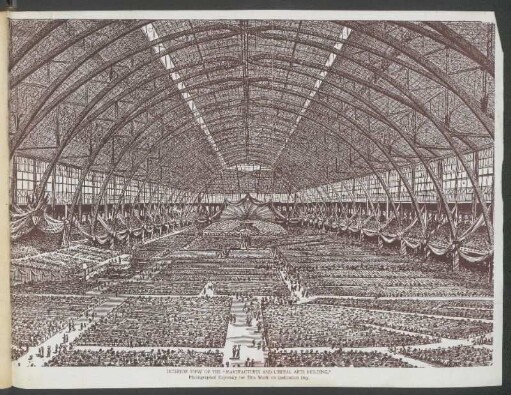 Interior view of the "Manufactures and Liberal Arts Building" - [Engraving] : Photographed expressly for this work on Dedication Day.