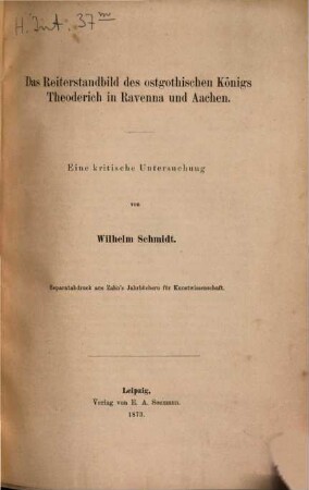 Das Reiterstandbild des ostgothischen Königs Theoderich in Ravenna und Aachen : Eine kritische Untersuchung