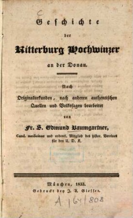 Geschichte der Ritterburg Hochwinzer an der Donau : nach Originalurkunden, nach anderen authentischen Quellen und Volkssagen bearbeitet