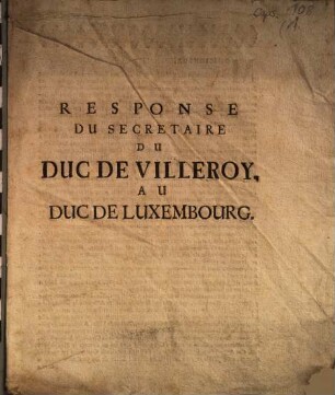Response du secretaire du Duc de Villeroy au Duc de Luxembourg