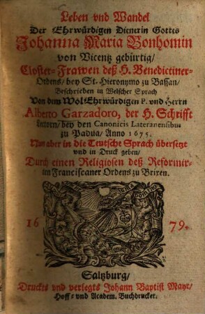 Leben und Wandel der ehrwürdigen Dienerin Gottes Johanna Maria Bonhomin von Vicentz gebürtig, Closter-Frawen deß h. Benedictiner-Ordens, bey St. Hieronymo zu Bassan