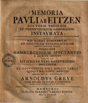 Memoria Pavli Ab Eitzen Doctoris Theologi Et Svperintendentis Hambvrgensis Instavrata