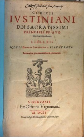 Corpus iuris civilis. [2], Codicis Ivstiniani D. N. Sacratissimi Principis PP. Avg. Repetitae praelectionis : Libri XII.