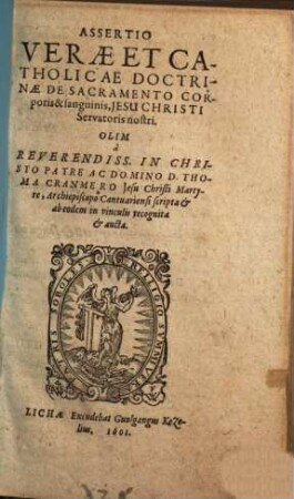 Assertio verae et catholicae doctrinae de sacramento corporis & sanguinis, Jesu Chrsiti Servatoris nostri