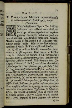 Caput I. De Valeriani Magni in dijudicanda & in lucem edanda Credendi Regula, scopo & intentione.
