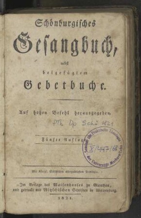 Schönburgisches Gesangbuch, nebst beigefügtem Gebetbuche