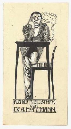 Exlibris für Dr. A. Hoffmann : Mann hinter einem Stehpult, Kopf in die Hand gestützt, Knie auf einem Stuhl abgelegt, raucht; Text und Namenszug unter der Darstellung