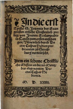 In die erst epistel S. Joannis des Evangelisten ettliche Christenlich predig