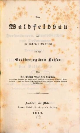 Der Waldfeldbau mit besonderer Rücksicht auf das Großherzogthum Hessen