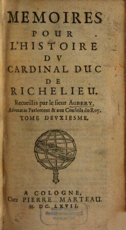 Memoires Pour L'Histoire Dv Cardinal Duc De Richelieu. 2