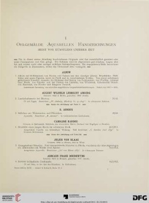I. Oelgemälde Aquarellen Handzeichnungen meist von Künstlern unserer Zeit (Nr. 1-178)