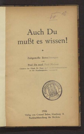 Auch Du mußt es wissen! : Zeitgemäße Betrachtungen